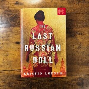 BOTM | The Last Russian Doll by Kristen Loesch | Book of the Month Hardcover